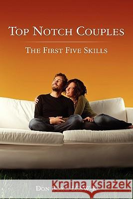 Top Notch Couples: The First Five Skills Don Boice 9781453822616 Createspace - książka