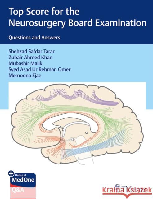 Top Score for the Neurosurgery Board Examination: Questions and Answers Shehzad Tarar Zubair Khan Mubashir Malik 9781684206612 Thieme Medical Publishers Inc - książka