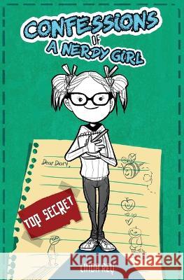 Top Secret: Diary #1 (Confessions of a Nerdy Girl Diaries) Linda Rey 9780999312025 Pretty Bird Literary - książka