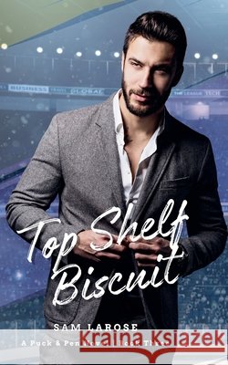 Top Shelf Biscuit Sam Larose 9798224819898 Ink Stained Fingers Press - książka