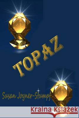 Topaz Susan Joyner-Stumpf 9781329091696 Lulu.com - książka