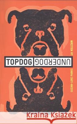 Topdog/Underdog Suzan-Lori Parks 9781559362016 Theatre Communications Group - książka