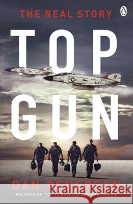 Topgun: The thrilling true story behind the action-packed classic film Pedersen Dan 9781405943826 Penguin Books Ltd - książka