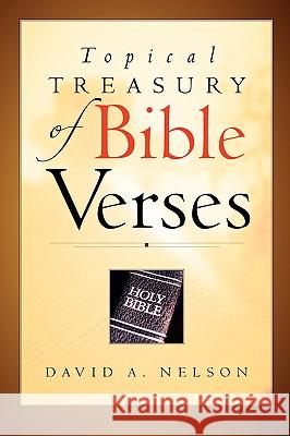 Topical Treasury of Bible Verses Department of Chemistry David A Nelson (University of Wyoming) 9781594676758 Xulon Press - książka