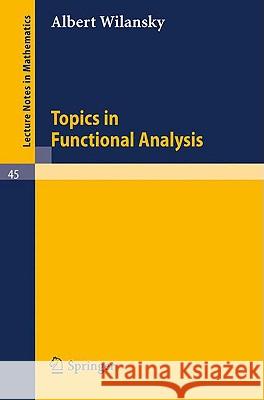 Topics in Functional Analysis Albert Wilansky W. D. Laverell 9783540039167 Springer - książka