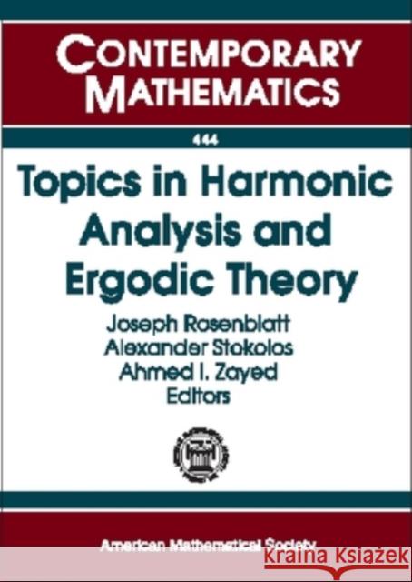 Topics in Harmonic Analysis and Ergodic Theory  9780821842355 AMERICAN MATHEMATICAL SOCIETY - książka