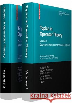 Topics in Operator Theory Joseph A. Ball Vladimir Bolotnikov J. William Helton 9783034601634 Birkhauser Basel - książka