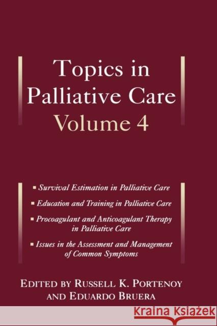 Topics in Palliative Care: Volume 4 Portenoy, Russell K. 9780195132199 Oxford University Press - książka