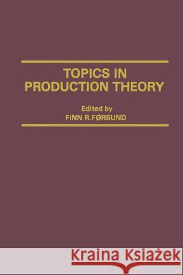 Topics in Production Theory Finn R. Forsund 9781349071258 Palgrave MacMillan - książka