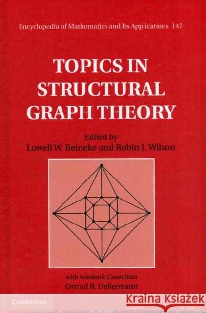 Topics in Structural Graph Theory Lowell W Beineke 9780521802314  - książka