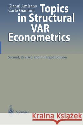 Topics in Structural Var Econometrics Amisano, Gianni 9783642644818 Springer - książka