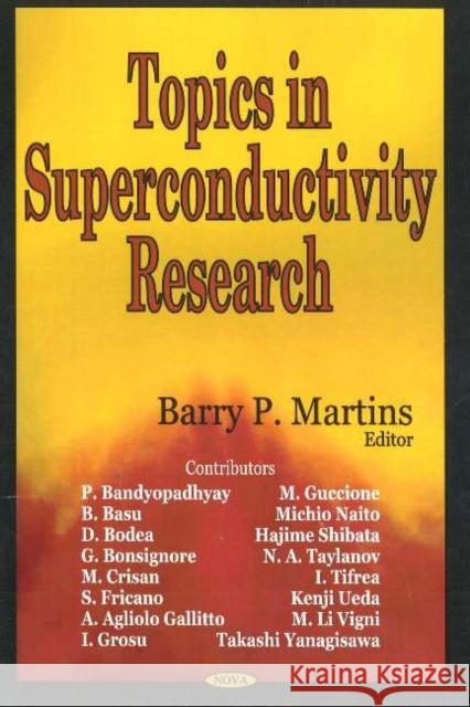 Topics in Superconductivity Research Barry P Martins 9781594545139 Nova Science Publishers Inc - książka
