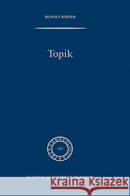 Topik Rudolf Boehm 9781402006296 Springer-Verlag New York Inc. - książka