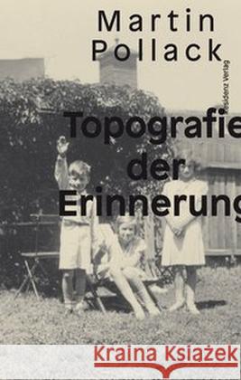 Topografie der Erinnerung Pollack, Martin 9783701716487 Residenz - książka
