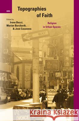 Topographies of Faith: Religion in Urban Spaces Irene Becci 9789004248878 Brill Academic Publishers - książka