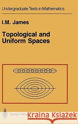 Topological and Uniform Spaces I. M. James 9780387964669 Springer - książka