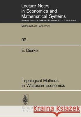 Topological Methods in Walrasian Economics E. Dierker 9783540066224 Springer - książka