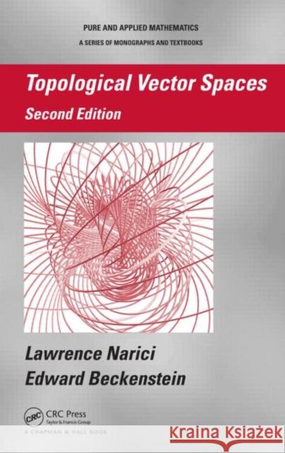 Topological Vector Spaces Lawrence Narici Edward Beckenstein  9781584888666 Taylor & Francis - książka