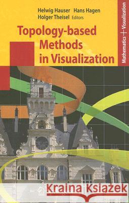 Topology-Based Methods in Visualization Hauser, Helwig 9783540708223 Springer - książka