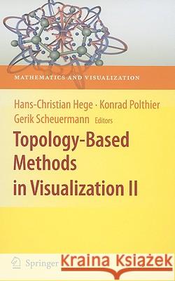 Topology-Based Methods in Visualization II Hans-Christian Hege 9783540886051 Springer - książka