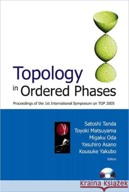 topology in ordered phases - proceedings of the 1st international symposium on top2005  Tanda, Satoshi 9789812700063 World Scientific Publishing Company - książka