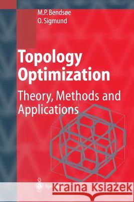 Topology Optimization: Theory, Methods, and Applications Bendsoe, Martin Philip 9783642076985 Not Avail - książka