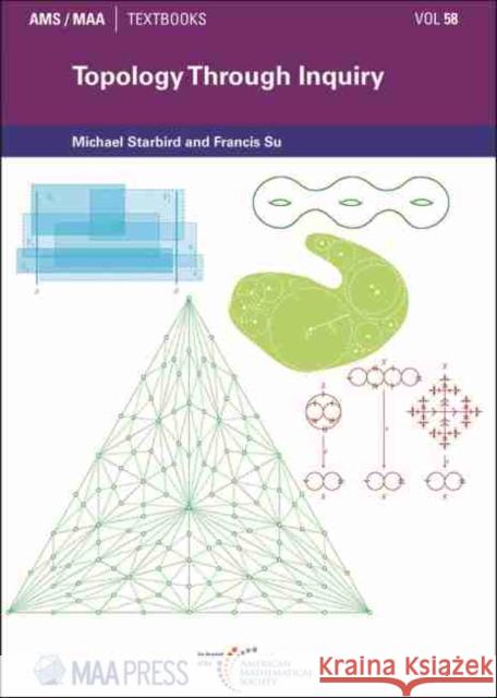 Topology Through Inquiry Michael Starbird Francis Su  9781470462611 American Mathematical Society - książka