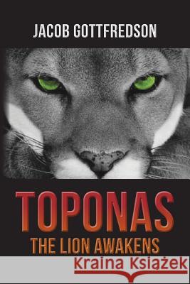 TOPONAS The Lion Awakens Gottfredson, Jacob 9781516886005 Createspace - książka