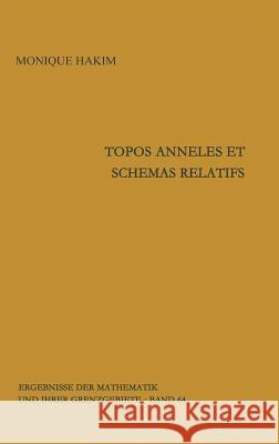 Topos Anneles Et Schemas Relatifs Hakim, Monique 9783540055730 Not Avail - książka