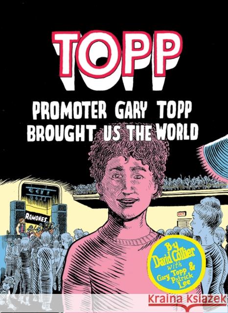 Topp: Promoter Gary Topp Brought Us the World  9781772620320 Conundrum Press - książka