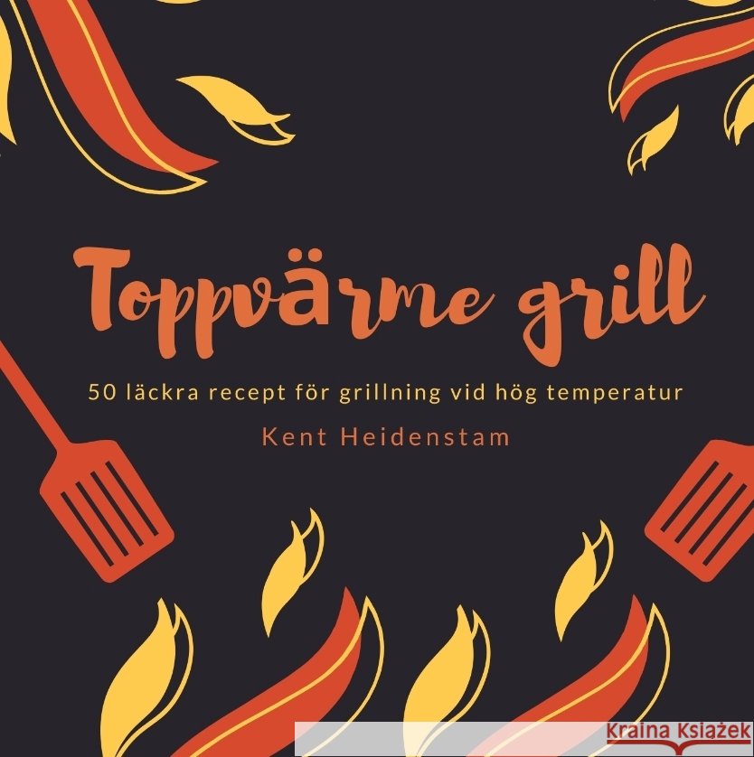 Toppvärme grill Heidenstam, Kent 9783347769762 BuchHörnchen-Verlag - książka