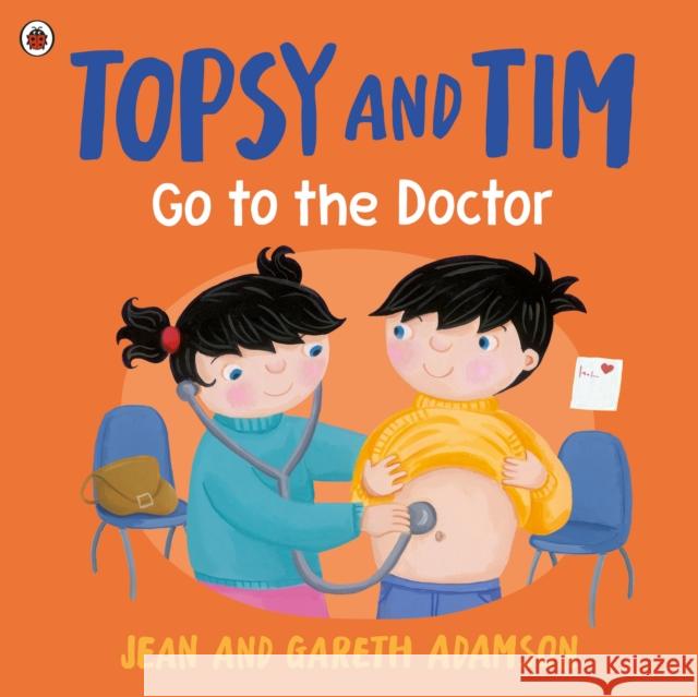 Topsy and Tim: Go to the Doctor Gareth Adamson 9780241767511 Penguin Random House Children's UK - książka