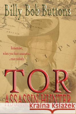 TOR Assassin Hunter Buttons, Billy Bob 9781530114757 Createspace Independent Publishing Platform - książka