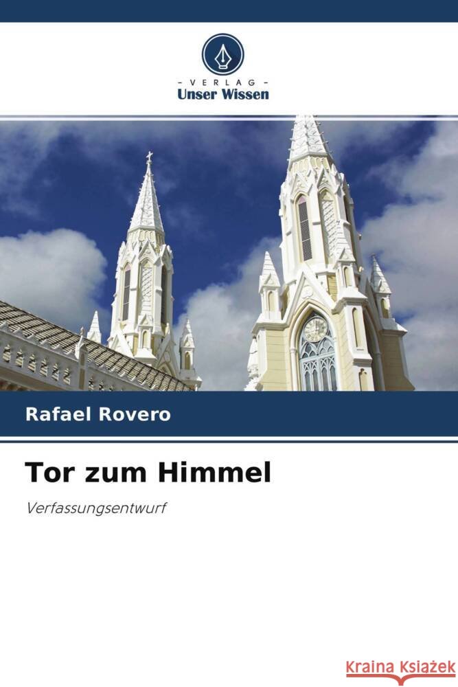 Tor zum Himmel ROVERO, RAFAEL 9786204557687 Verlag Unser Wissen - książka