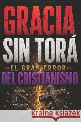 Torá Eterna: El reflejo de los atributos del Dios tripersonal Hernández Ruano, Adolfo Einstein 9798243997409 Independently Published - książka