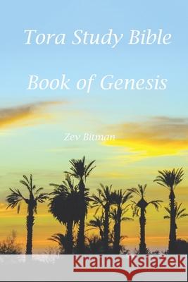 Tora Study Bible - Genesis Zev Bitman 9781521446850 Independently Published - książka