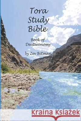 Tora Study Bible: Book of Deuteronomy Zev Bitman 9781549504013 Independently Published - książka