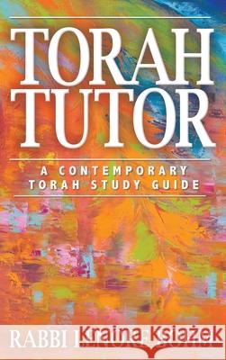 Torah Tutor: A Contemporary Torah Study Guide Rabbi Lenore Bohm, Rabbi Sally J Priesand 9781641801393 Read the Spirit Books - książka