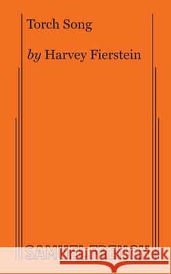 Torch Song (2018) Harvey Fierstein 9780573708015 Samuel French, Inc. - książka