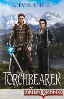 Torchbearer: Tales of the Marked Book One Steven Thiele 9780648811329 Riftsinger Press - książka