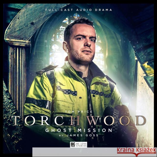 Torchwood 2.3: Ghost Mission James Goss 9781785752117 Big Finish Productions Ltd - książka