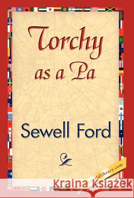 Torchy as a Pa Ford Sewel 9781421844893 1st World Library - książka