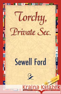 Torchy, Private SEC. Ford Sewel 9781421845746 1st World Library - książka