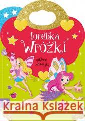 Torebka Wróżki praca zbiorowa 9788382495270 Junior.pl - książka