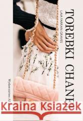 Torebki Chanel Laia Farran Graves 9788321353135 Arkady - książka