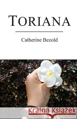 Toriana Catherine Bezold 9780620578486 Catherine Bezold - książka