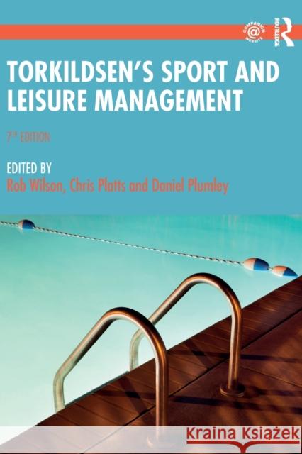 Torkildsen's Sport and Leisure Management Rob Wilson George Torkildsen Chris Platts 9780367423339 Routledge - książka