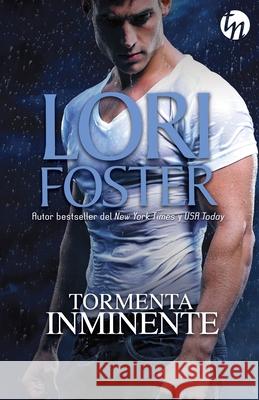Tormenta inminente Foster, Lori 9788468756271 Top Novel - książka