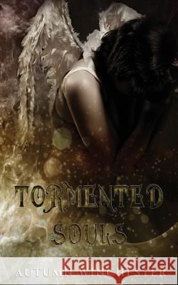 Tormented Souls Autumn Winchester Pinpoint Editing 9781985619227 Createspace Independent Publishing Platform - książka