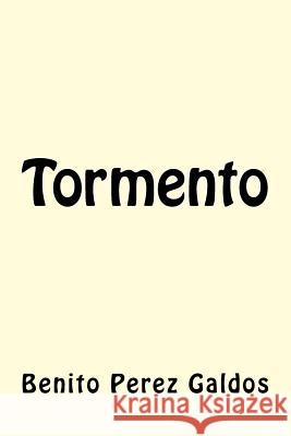Tormento Benito Pere 9781981458561 Createspace Independent Publishing Platform - książka